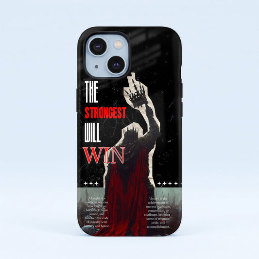 iPhone 15 5G The Strongest Will Win Protective Case