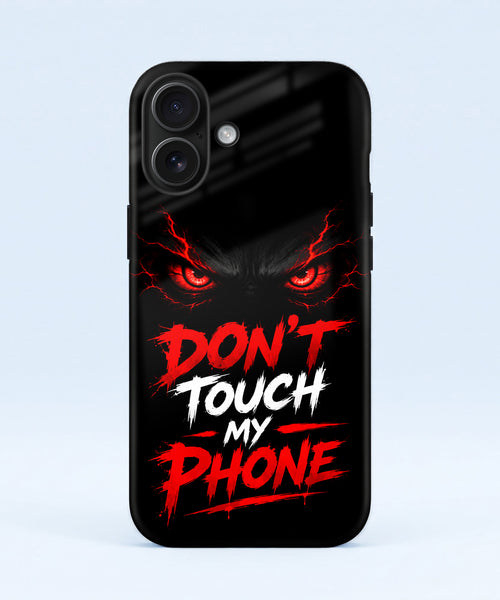 iPhone 16 5G Don't Touch My Phone Protective Case