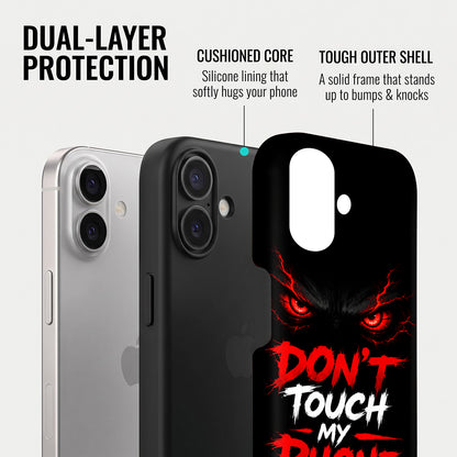 iPhone 16 5G Don't Touch My Phone Protective Case