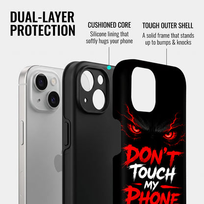 iPhone 15 5G Don't Touch My Phone Protective Case