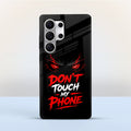 Samsung Galaxy S25 Ultra 5G Don't Touch My Phone Protective Case