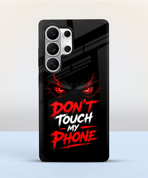 Samsung Galaxy S24 Ultra 5G Don't Touch My Phone Protective Case