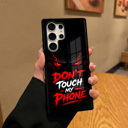 Samsung Galaxy S24 Ultra 5G Don't Touch My Phone Protective Case
